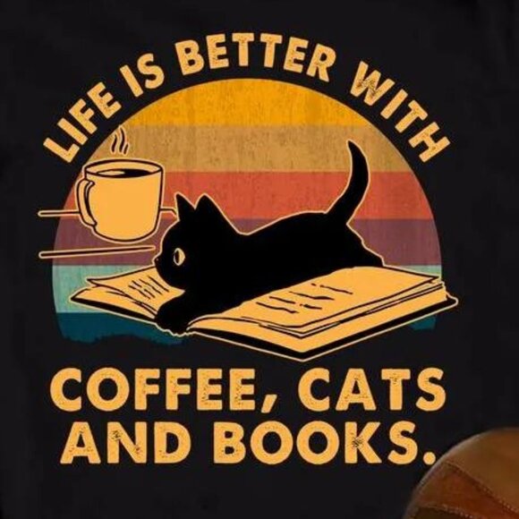 Life Is Better With Coffee Cats And Books Classic Tshirt - Picture 2 of 3